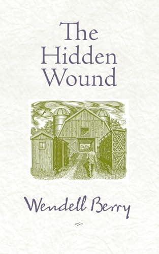Book cover for The Hidden Wound by Berry, Wendell