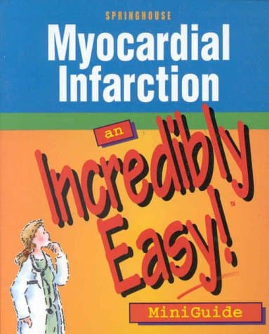 Book cover for Myocardial Infarction: An Incredibly Easy! Miniguide by Springhouse