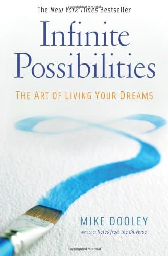 Book cover for Infinite Possibilities: The Art of Living Your Dreams by Dooley, Mike