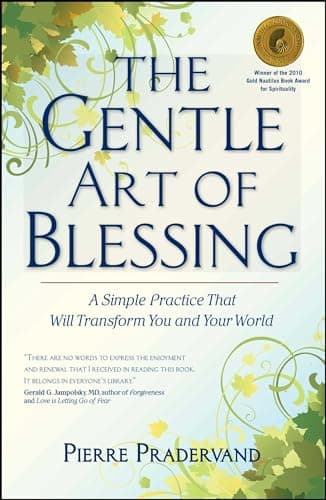 Book cover for The Gentle Art of Blessing: A Simple Practice That Will Transform You and Your World by Pradervand, Pierre