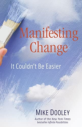 Book cover for Manifesting Change: It Couldn't Be Easier by Dooley, Mike