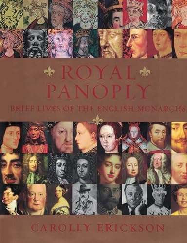 Book cover for Royal Panoply:Brief Lives of the English Monarchs by Carolly Erickson