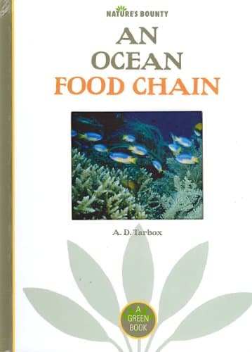 Book cover for An Ocean Food Chain (Nature's Bounty) by Tarbox, A. D.