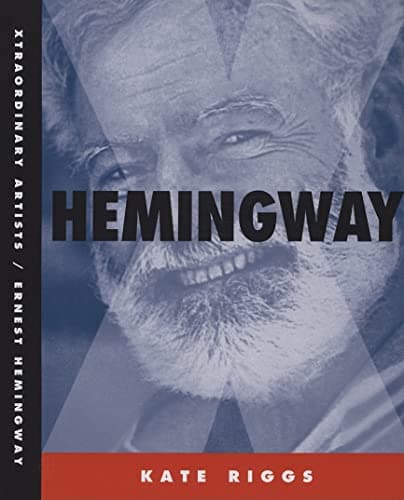 Book cover for Ernest Hemingway (Xtradordinary Artists) by Riggs, Kate