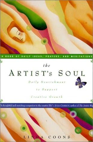 Book cover for The Artist's Soul: Daily Nourishment to Support Creative Growth by Coons, Linda