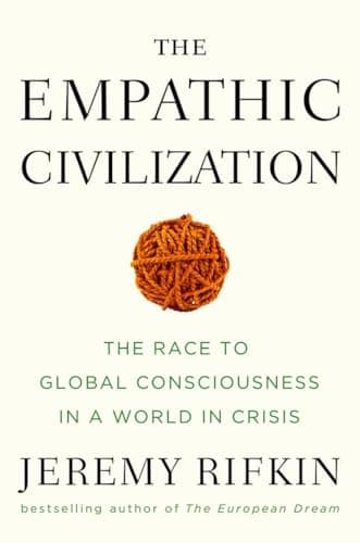 Book cover for The Empathic Civilization: The Race to Global Consciousness in a World in Crisis by Rifkin, Jeremy