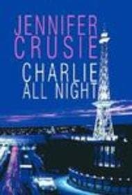 Book cover for Charlie All Night by Crusie, Jennifer