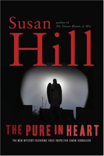 Book cover for The Pure in Heart: A Simon Serrailler Mystery by Hill, Susan