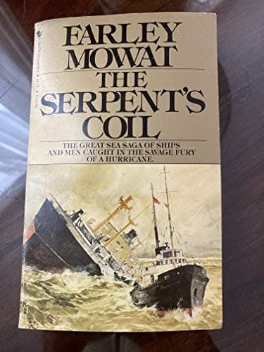 Book cover for The Serpent's Coil: An Incredible Story of Hurricane-Battered Ships and the Heroic Men Who Fought to Save Them by Mowat, Farley