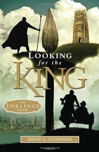 Book cover for Looking For The King: An Inklings Novel by Downing, Dr. David C.