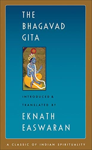 Book cover for The Bhagavad Gita, 2nd Edition (Easwaran's Classics of Indian Spirituality Book 1) by Easwaran, Eknath