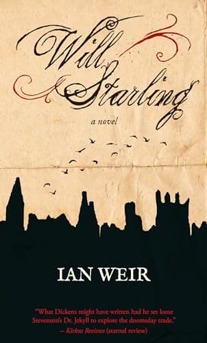 Book cover for Will Starling: A Novel by Weir, Ian