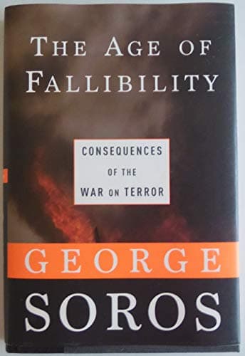 Book cover for The Age of Fallibility: Consequences of the War on Terror by Soros, George