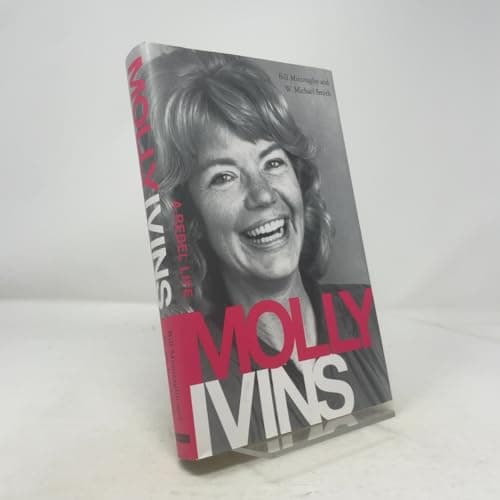 Book cover for Molly Ivins: A Rebel Life by Minutaglio, Bill