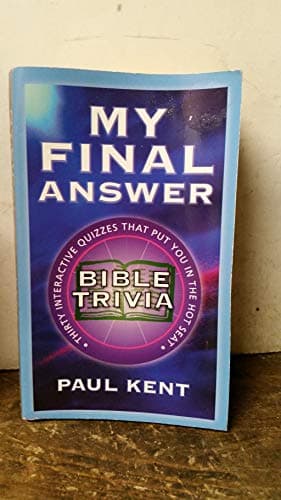 Book cover for My Final Answer: Bible Trivia by Kent, Paul