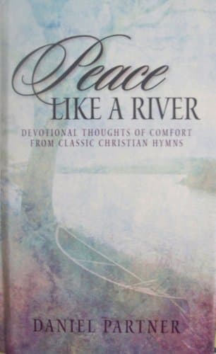 Book cover for Peace Like A River (Hb) by Partner, Daniel