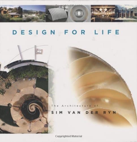 Book cover for Design For Life: The Architecture of Sim Van der Ryn by Van Der Ryn, Sim