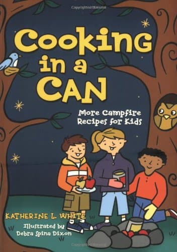 Book cover for Cooking in a Can: More Campfire Recipes for Kids (Activities for Kids) by White, Kate