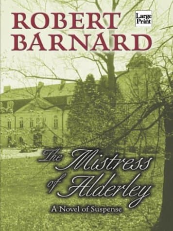 Book cover for The Mistress of Alderley by Barnard, Robert