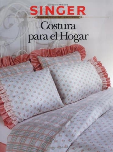 Book cover for Costura para el Hogar (Sewing for the Home) by international, The editors of Creative Publishing