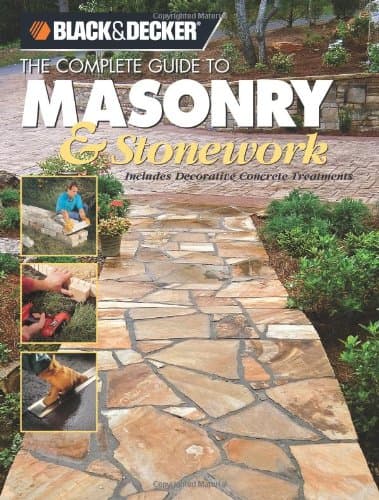 Book cover for Black & Decker the Complete Guide to Masonry & Stonework: Includes Decorative Concrete Treatments (Black & Decker Home Improvement Library) by Lemmer, Thomas G.