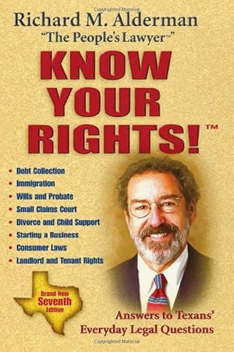 Book cover for Know Your Rights!: Answers to Texans' Everyday Legal Questions, Seventh Edition by Alderman, Richard M.