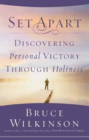 Book cover for Set Apart: Discovering Personal Victory through Holiness by Wilkinson, Bruce