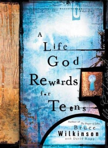 Book cover for A Life God Rewards for Teens (Breakthrough Series) by Bruce Wilkinson