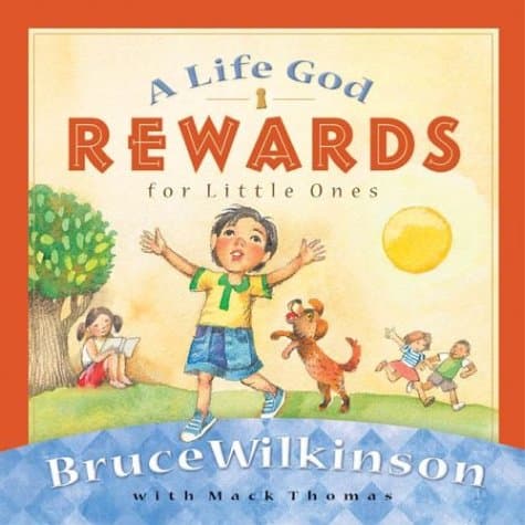 Book cover for A Life God Rewards for Little Ones (Breakthrough Series) by Wilkinson, Bruce