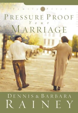 Book cover for Pressure Proof Your Marriage (Family First) by Rainey, Dennis