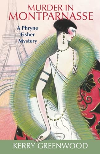 Murder in Montparnasse (Phryne Fisher Mysteries, 12)