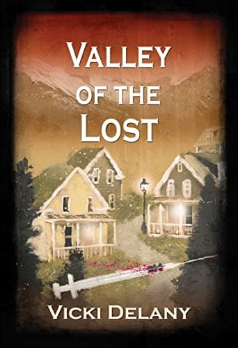 Book cover for Valley of the Lost (Constable Molly Smith Novels, 2) by Delany, Vicki