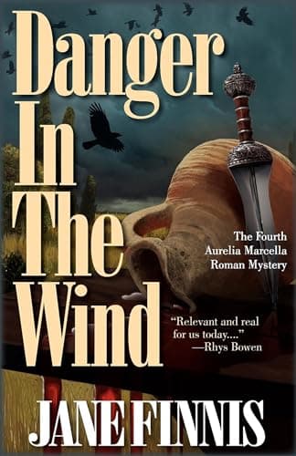 Book cover for Danger in the Wind: An Aurelia Marcella Roman Mystery (Aurelia Marcella Roman Series) by Finnis, Jane