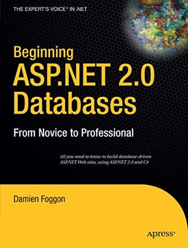 Book cover for Beginning ASP.NET 2.0 Databases: From Novice to Professional (Beginning: From Novice to Professional) by Foggon, Damien