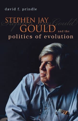 Book cover for Stephen Jay Gould and the Politics of Evolution by Prindle, David F.