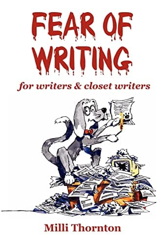 Book cover for Fear of Writing: For Writers & Closet Writers by Milli Thornton