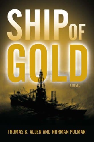Book cover for Ship of Gold: A Novel by Allen, Thomas B