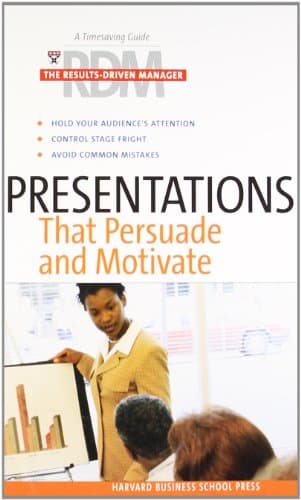 Book cover for Presentations That Persuade and Motivate (The Results-Driven Manager Series) by Harvard Business School Press