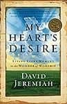 Book cover for My Heart's Desire: Living Every Moment in the Wonder of Worship by Jeremiah, David