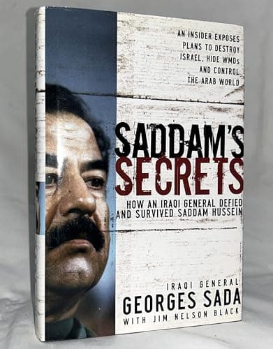Book cover for Saddam's Secrets: How an Iraqi General Defied & Survived Saddam Hussein by General Georges Sada