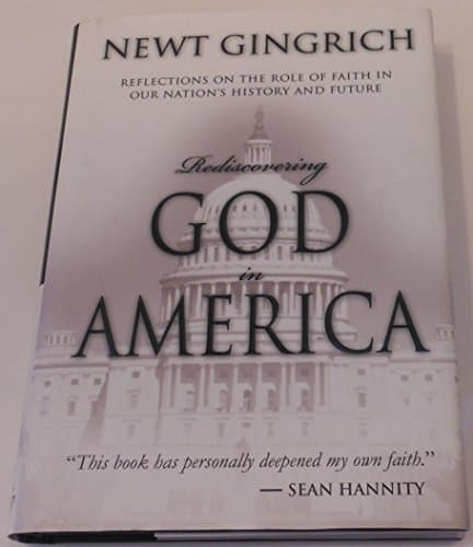 Book cover for Rediscovering God in America: Reflections on the Role of Faith in Our Nation's History and Future by Newt Gingrich