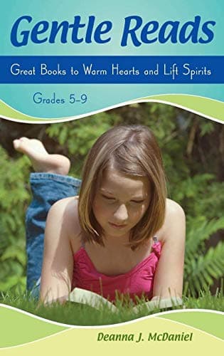 Book cover for Gentle Reads: Great Books to Warm Hearts and Lift Spirits, Grades 5-9 (Children's and Young Adult Literature Reference) by McDaniel, Deanna J.