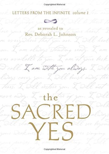The Sacred Yes: Letters from the Infinite