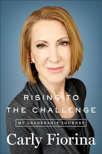 Book cover for Rising to the Challenge: My Leadership Journey by Fiorina, Carly