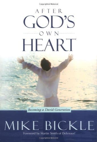 Book cover for After God's Own Heart: The key to knowing and living God's passionate love for you by Bickle, Mike