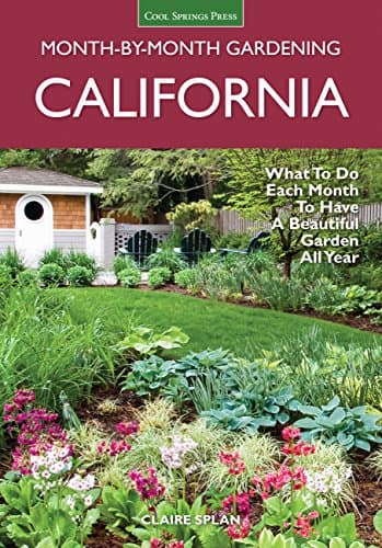 Book cover for Month-by-Month Gardening California: What to Do Each Month to Have a Beautiful Garden All Year by Splan, Claire