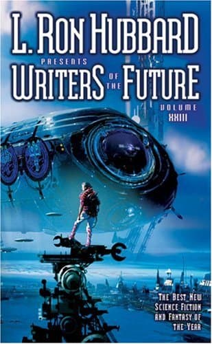 Book cover for L. Ron Hubbard Presents Writers of the Future Volume 23 by L. Ron Hubbard