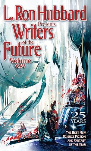 Book cover for L. Ron Hubbard Presents Writers of the Future Volume 25 by Hubbard, L. Ron