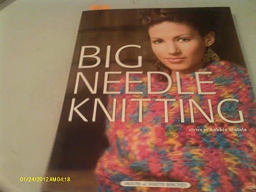Book cover for Big Needle Knitting by Matela, Bobbie