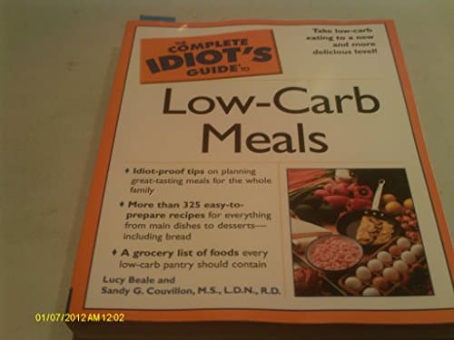 Book cover for The Complete Idiot's Guide to Low-Carb Meals by Beale, Lucy